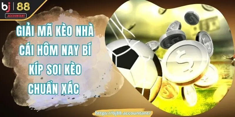 kèo nhà cái hôm nay